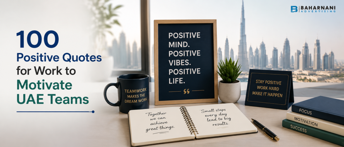 100 Positive Quotes for Work to Motivate UAE Teams